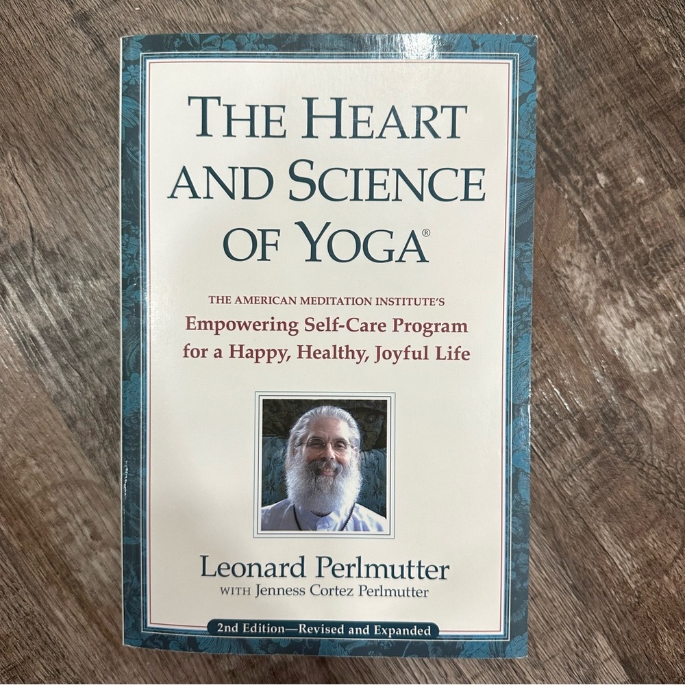 Heart and Science of Yoga: Empowering Self-Care Program Book